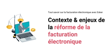 Contexte et enjeux de la réforme de la facturation électronique