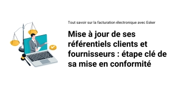 Facturation électronique - Mise à jour des référentiels clients et fournisseurs