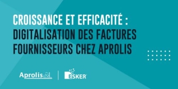 Croissance et efficacité : Digitalisation des factures fournisseurs chez Aprolis