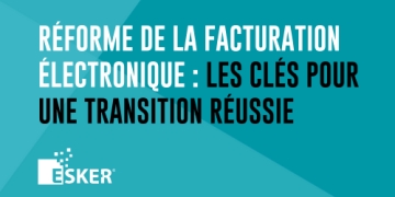 Facturation électronique : les clés pour une transition réussie