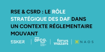 RSE & CSRD : le rôle stratégique des DAF dans un contexte réglementaire mouvant